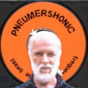 Pneumershonic, Frequencies of the Beast